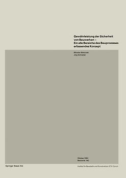 Gewährleistung der Sicherheit von Bauwerken—Ein alle Bereiche des Bauprozesses erfassendes Konzept