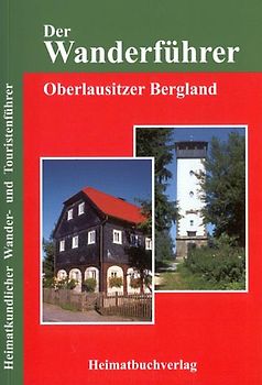 Der Wanderführer, Oberlausitzer Bergland