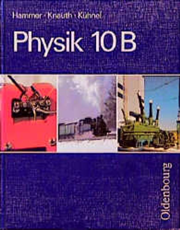 Physik / 10. Jahrgangsstufe. Ausgabe B