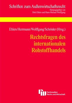 Rechtsfragen des internationalen Rohstoffhandels