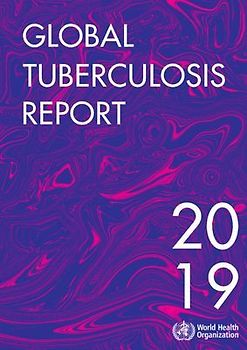 Global Tuberculosis Report 2019