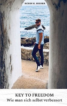 Key to Freedom - Wie man sich selbst verbessert