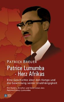 Patrice Lumumba - Herz Afrikas