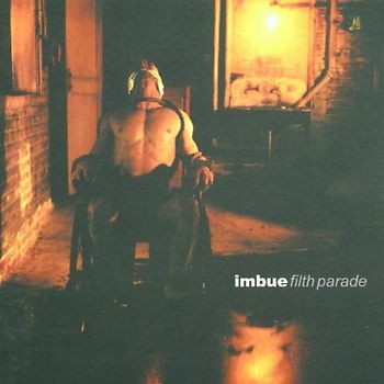 Imbue - Filth Parade