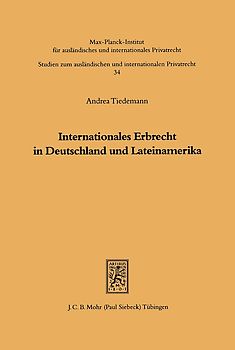 Internationales Erbrecht in Deutschland und Lateinamerika