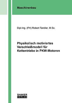 Physikalisch motiviertes Verschleißmodell für Kettentriebe in PKW-Motoren
