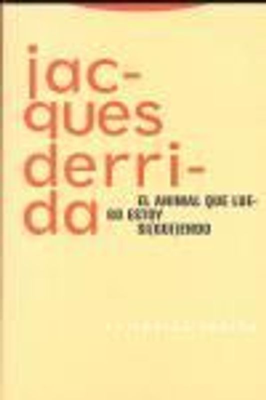El animal que luego estoy si(gui)endo