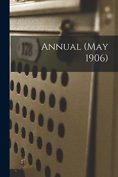 Annual (May 1906)