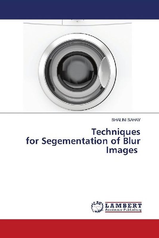Techniques for Segementation of Blur Images