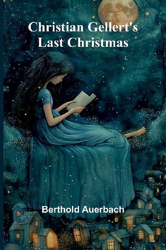 Christian Gellert's Last Christmas