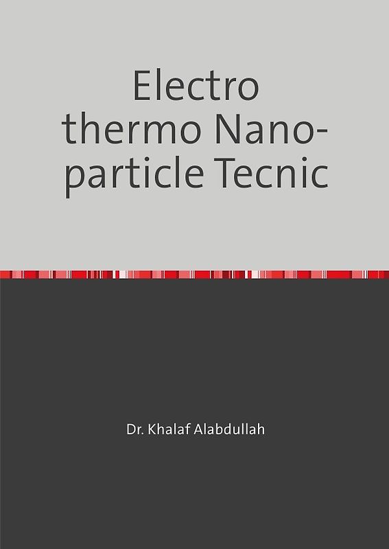 Nanoparticles Techniques for Electro-Thermal Applications