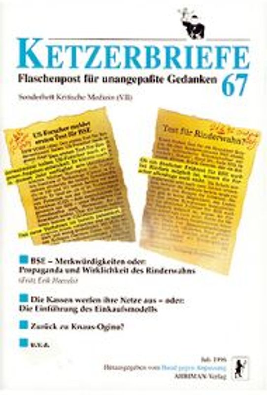 Kritische Medizin / BSE - Merkwürdigkeiten oder: Propaganda und Wirklichkeit des Rinderwahns u.v.a.