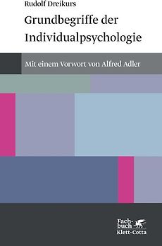 Grundbegriffe der Individualpsychologie (Konzepte der Humanwissenschaften)