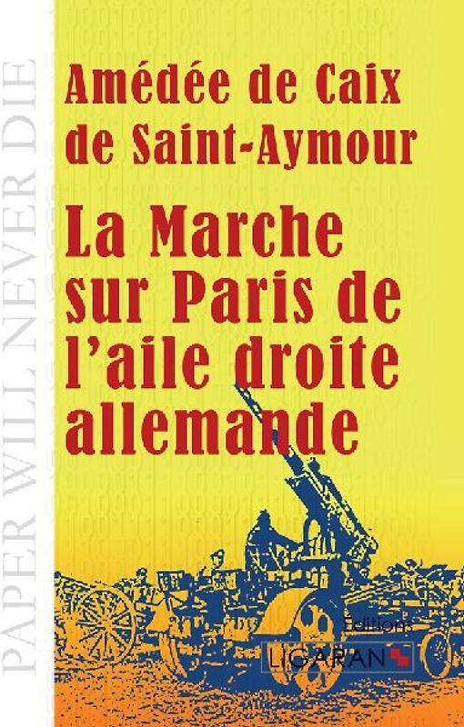 La Marche sur Paris de l'aile droite allemande