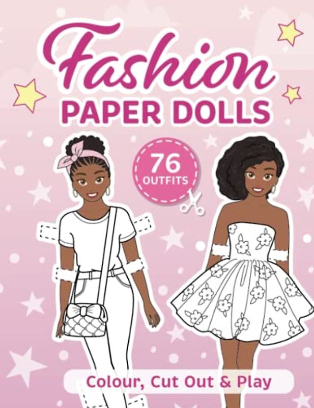 Fashion Paper Dolls - 76 Outfits: Colouring Book