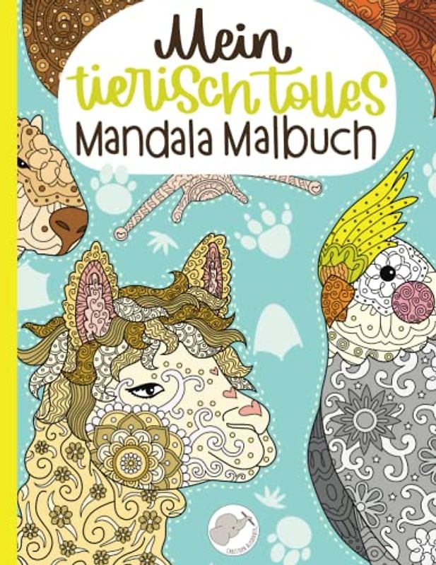 Mein tierisch tolles Mandala Malbuch: 55 wunderschöne und einzigartige Tier - Mandalas für Kinder ab 10 Jahren zum Ausmalen und Entspannen.