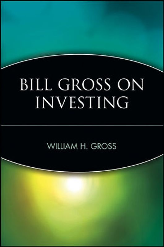 Bill Gross on Investing