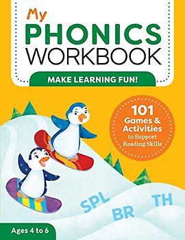 My Phonics Workbook: 101 Games and Activities to Support Reading Skills (My Workbook)