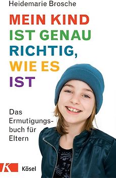 Mein Kind ist genau richtig, wie es ist