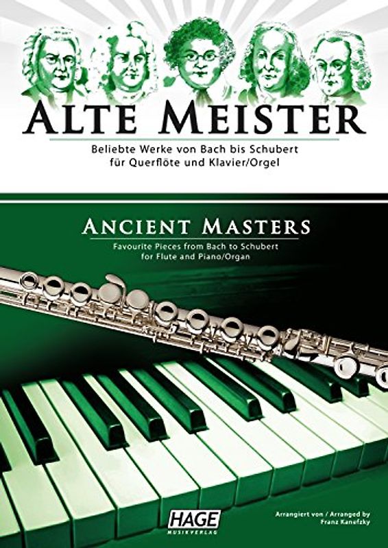 Alte Meister für Querflöte und Klavier/Orgel. Beliebte Werke von Bach bis Schubert