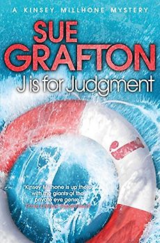 J is for Judgement (Kinsey Millhone Alphabet Series) - Grafton, Sue