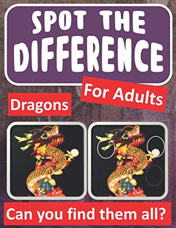 Spot the Difference Book for Adults - Dragon Theme: Hidden Picture Puzzles for Adults