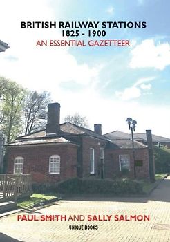 BRITISH RAILWAY STATIONS 1825-1900