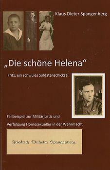 "Die schöne Helena" Fritz, ein schwules Soldatenschicksal