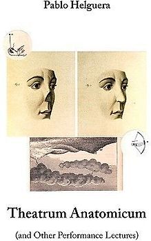 Theatrum Anatomicum (and Other Performance Lectures)