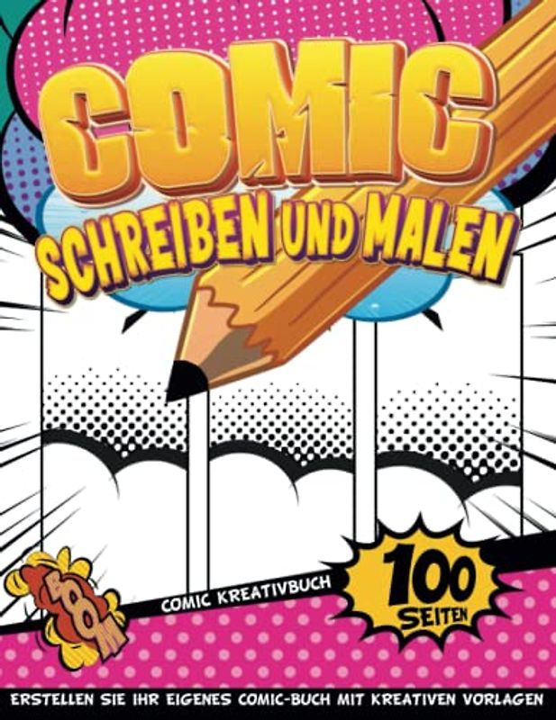 Comic Zeichnen Wie Ein Profi: Comic-Aktivitäts-Tagebuch Zum Ausfüllen | Bastelbücher Für Teenager Und Kinder | Geschenkideen Jungen 9 Jahre