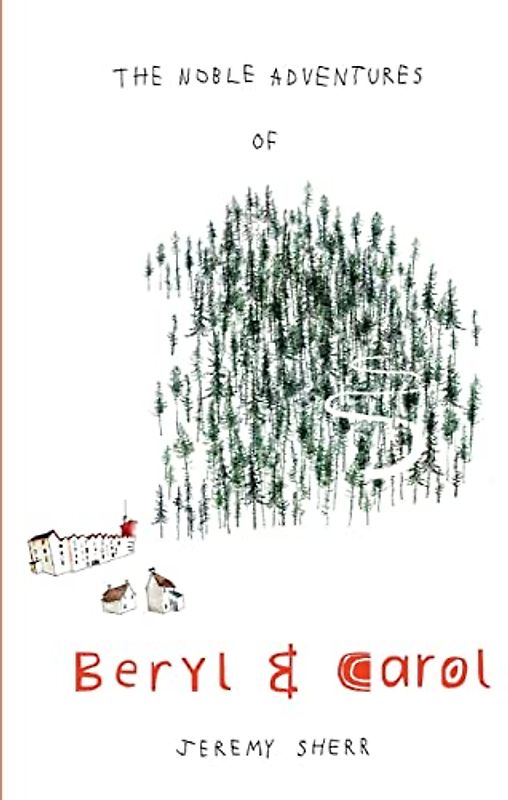 The Noble Adventures of Beryl and Carol