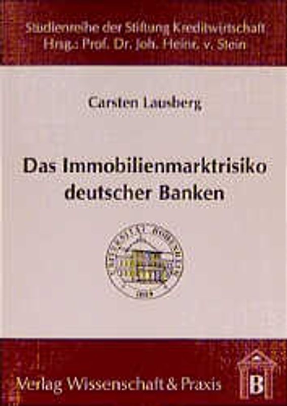 Das Immobilienmarktrisiko deutscher Banken.