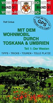 Mit dem Wohnmobil durch Toskana und Umbrien