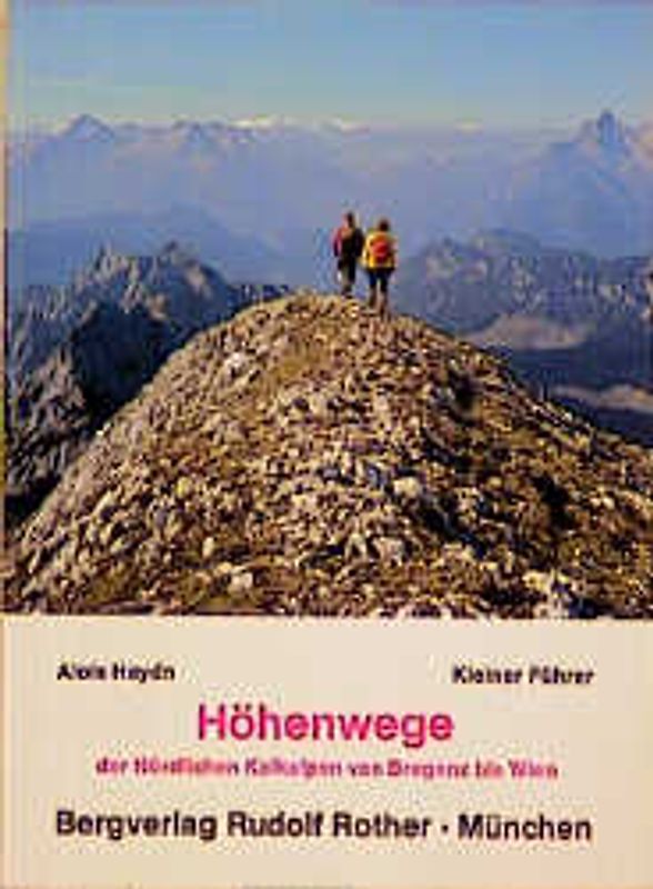 Höhenwege der Nördlichen Kalkalpen von Bregenz bis Wien