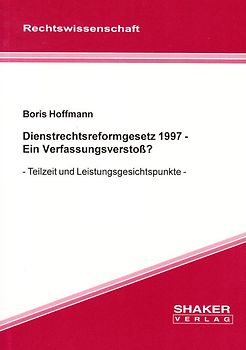 Dienstrechtsreformgesetz 1997 - Ein Verfassungsverstoss?