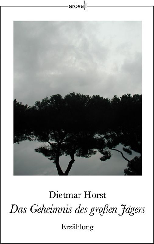 Das Geheimnis des großen Jägers