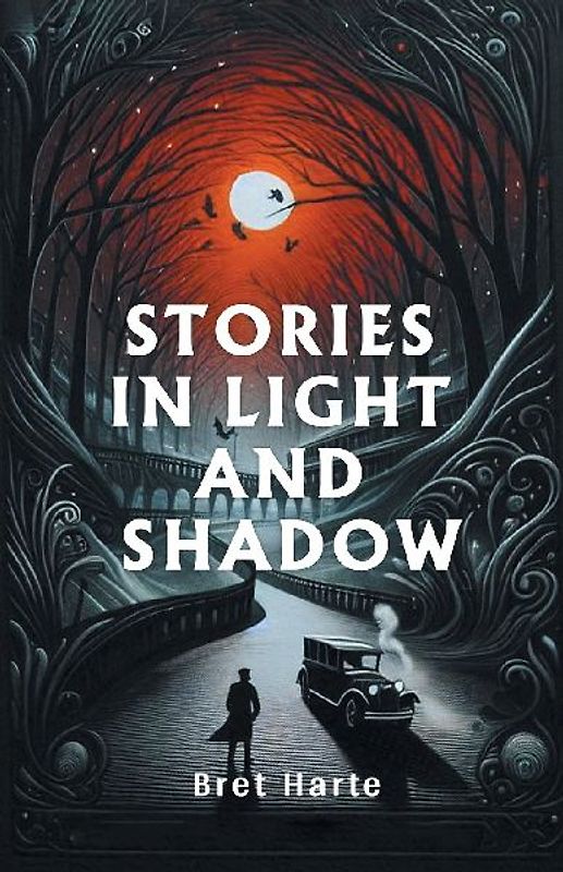 Stories in Light and Shadow