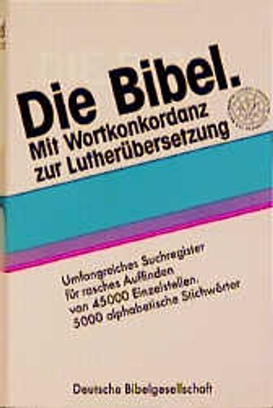 Luther-Bibel 1984. Mit Konkordanz