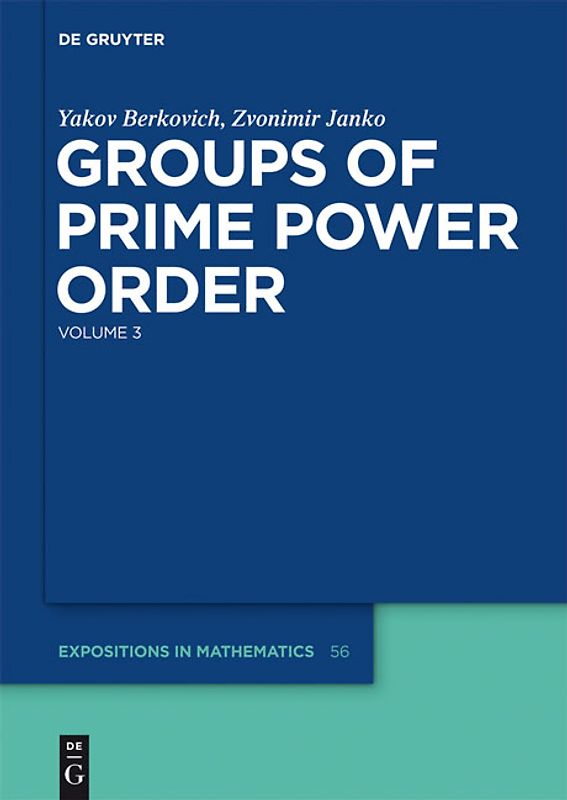 Groups of Prime Power Order. Volume 3
