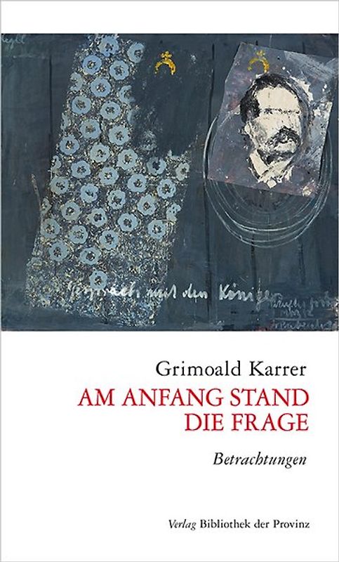 Am Anfang stand die Frage