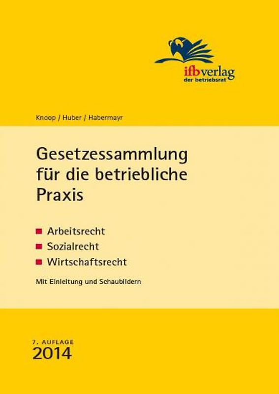 Gesetzessammlung für die betriebliche Praxis
