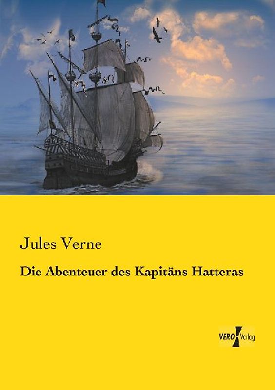 Die Abenteuer des Kapitäns Hatteras