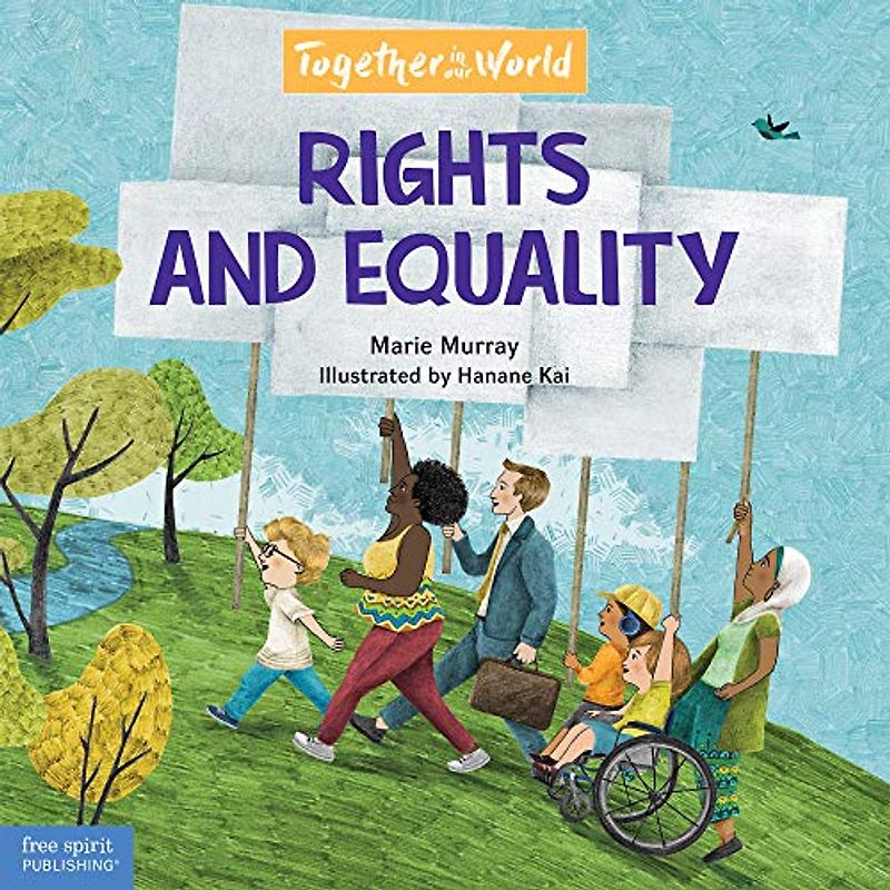 Rights and Equality (Together in Our World)