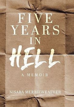 Five Years in Hell