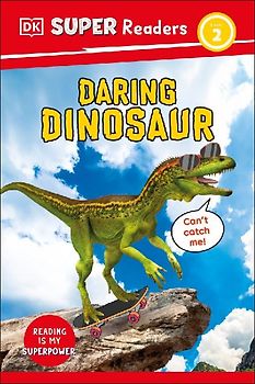 DK Super Readers Level 2 Daring Dinosaur