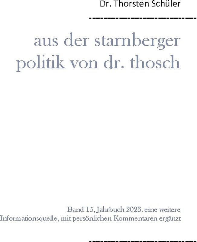 Aus der Starnberger Politik von Dr. Thosch