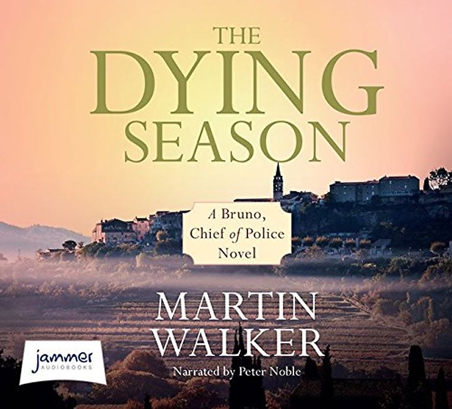 The Dying Season (Bruno Courreges Investigation, Band 9)