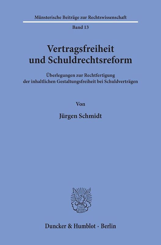 Vertragsfreiheit und Schuldrechtsreform.