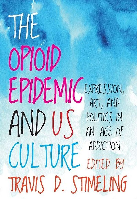 The Opioid Epidemic and US Culture