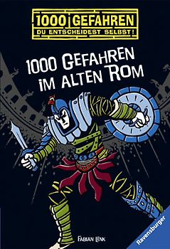 1000 Gefahren - 1000 Gefahren im alten Rom
